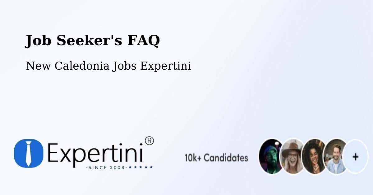 Job Seeker FAQ – Paouta - New Caledonia Jobs Expertini